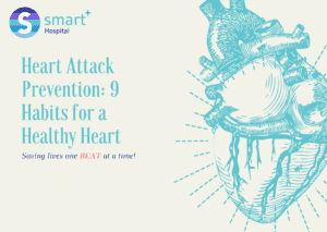 Read more about the article Heart Attack Prevention: 9 Habits for a Healthy Heart
