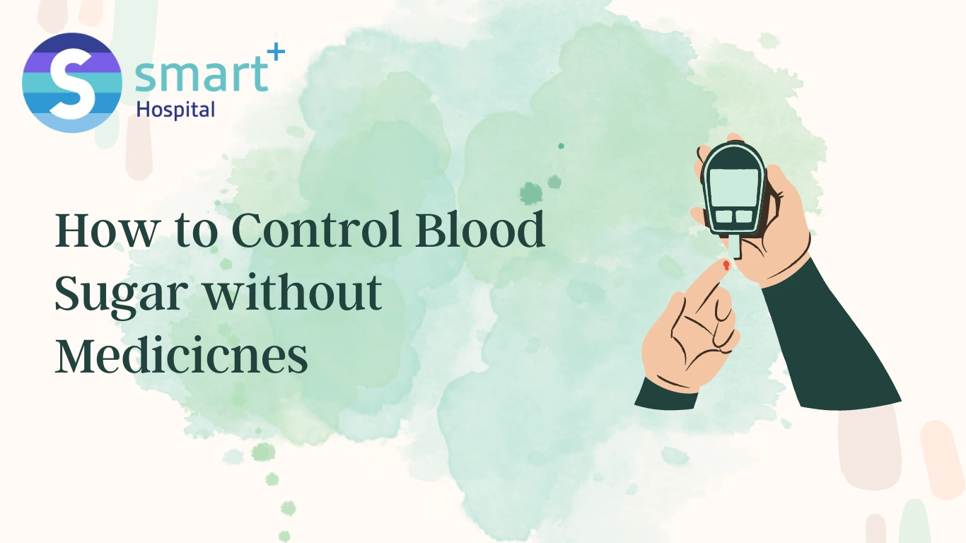 Read more about the article How to Control Blood Sugar without Medicines?