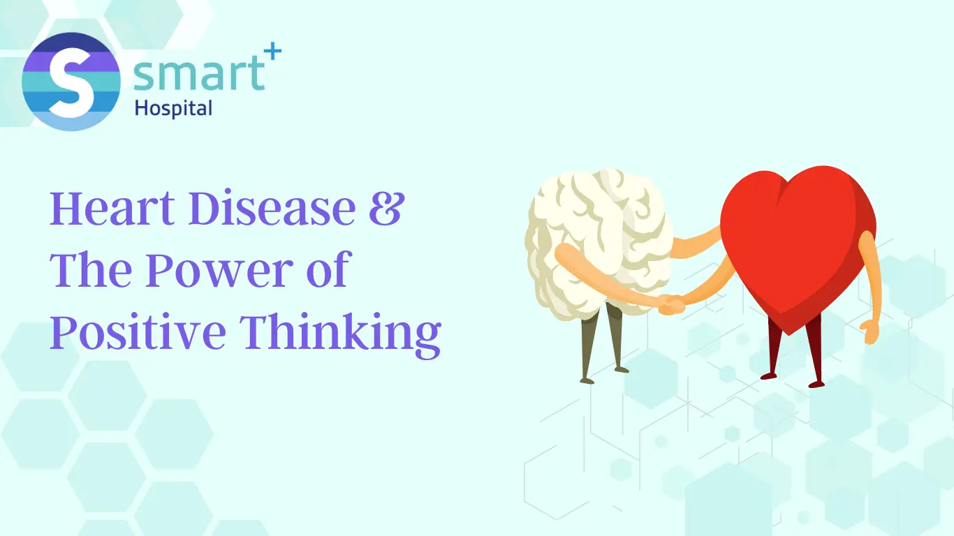 Read more about the article Heart Disease & The Power of Positive Thinking